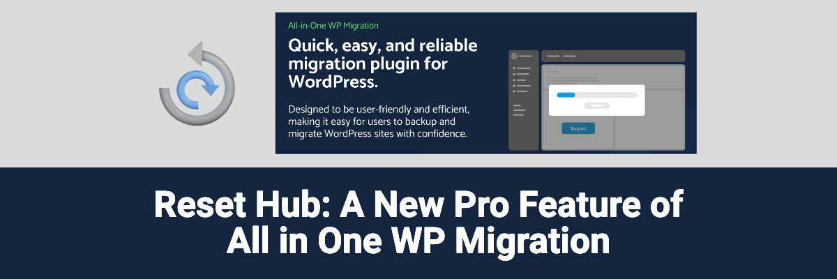 WP Reset Features: Simplify WordPress Management & Boost Efficiency